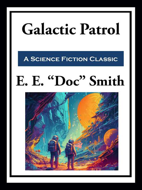 Book cover of Galactic Patrol