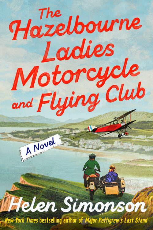 Book cover of The Hazelbourne Ladies Motorcycle and Flying Club: A Novel