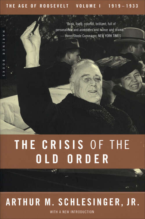 Book cover of The Crisis of the Old Order 1919–1933: The Age of Roosevelt, 1919–1933 (The\age Of Roosevelt Ser. #1)