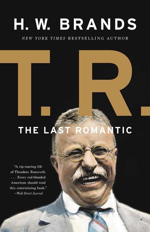 Book cover of T.R.: The Last Romantic