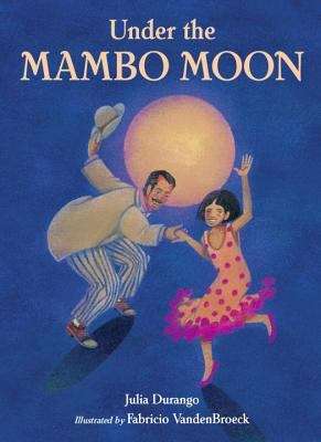 Book cover of Under the Mambo Moon