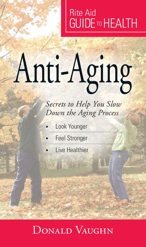 Book cover of Your Guide to Health: Secrets to Help You Slow Down the Aging Process