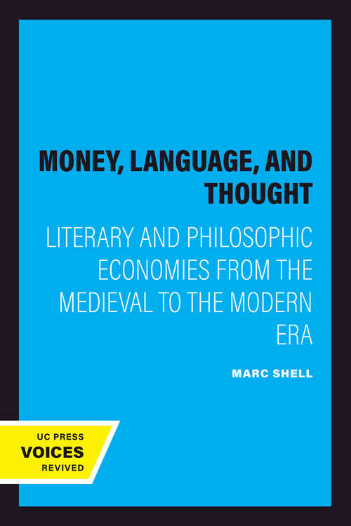 Book cover of Money, Language, and Thought: Literary and Philosophic Economies From the Medieval to the Modern Era