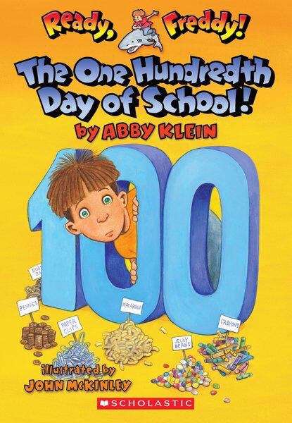 Book cover of Ready, Freddy! The One Hundredth Day Of School!