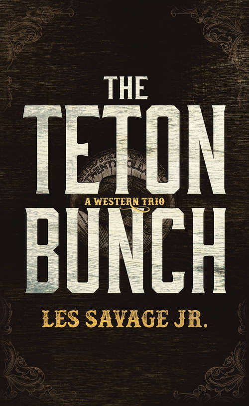 Book cover of The Teton Bunch: A Western Trio