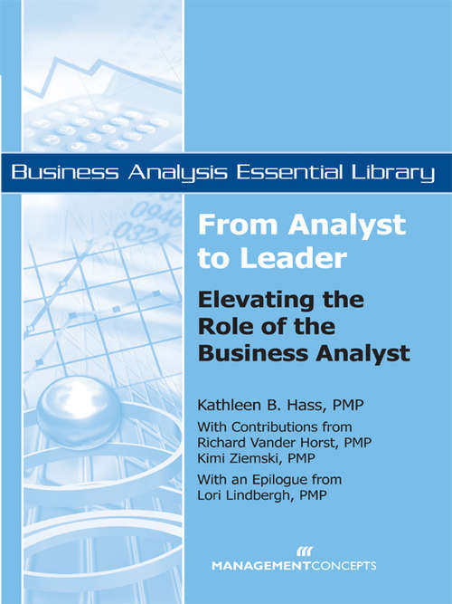 From Analyst to Leader: Elevating the Role of the Business Analyst