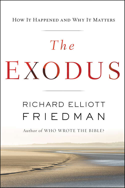 Book cover of The Exodus: How it Happened and Why It Matters