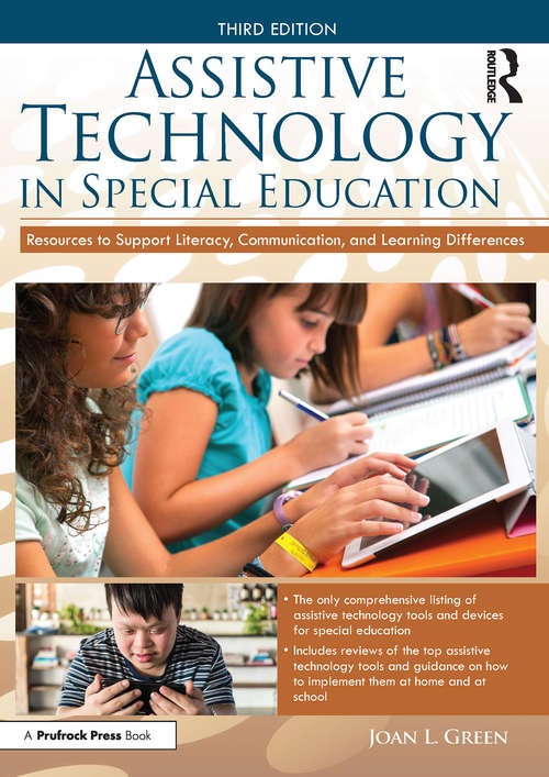Assistive Technology in Special Education: Resources to Support Literacy, Communication, and Learning Differences
