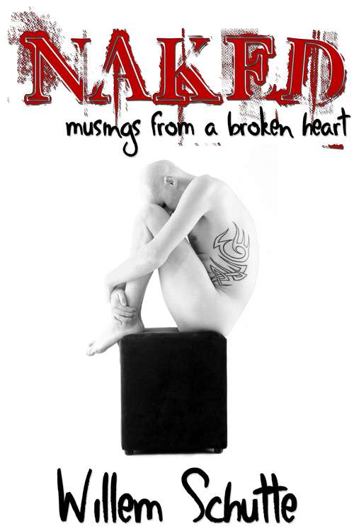 Book cover of Naked: Musings from a Broken Heart