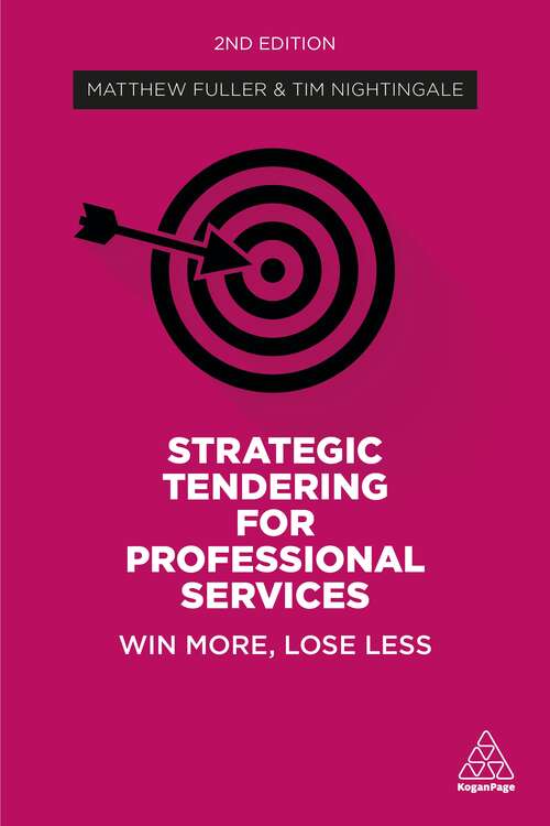 Strategic Tendering for Professional Services: Win More, Lose Less