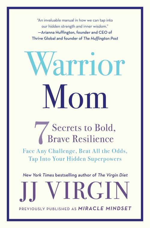 Book cover of Miracle Mindset: A Mother, Her Son, and Life's Hardest Lessons
