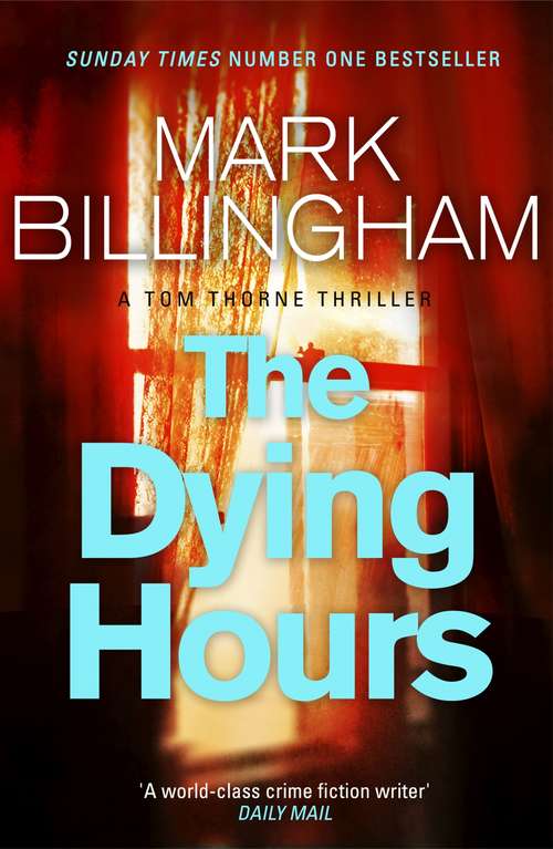 The Dying Hours (Tom Thorne Novels #11)