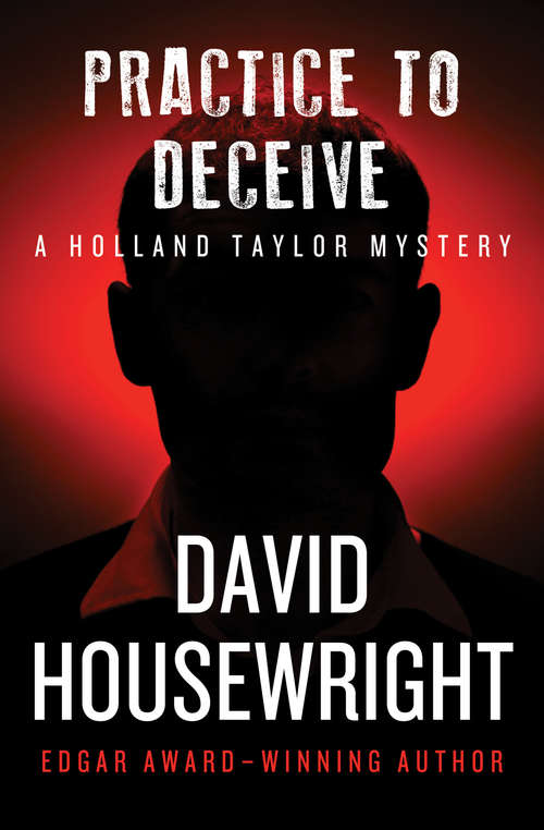 Book cover of Practice to Deceive (The Holland Taylor Trilogy #2)
