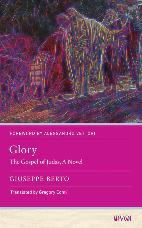 Book cover of Glory: The Gospel of Judas, A Novel (Other Voices of Italy)