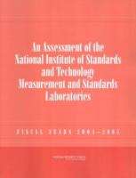Book cover of An Assessment of the National Institute of Standards and Technology Measurement and Standards Laboratories: FISCAL YEARS 2004 - 2005