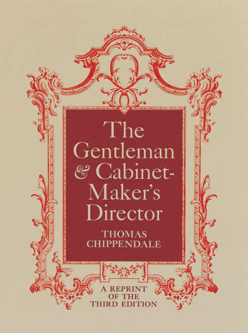 Book cover of The Gentleman and Cabinet-Maker's Director