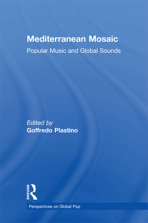Book cover of Mediterranean Mosaic: Popular Music and Global Sounds