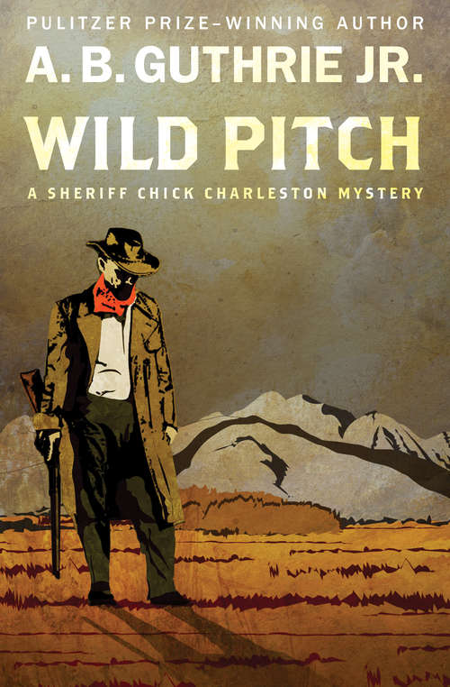 Book cover of Wild Pitch (The Sheriff Chick Charleston Mysteries #1)