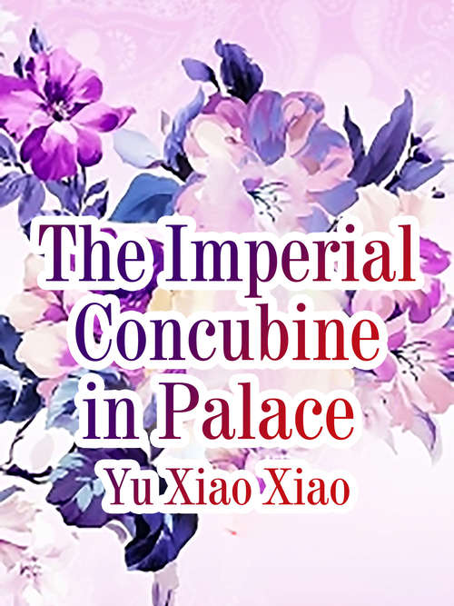 Book cover of The Imperial Concubine in Palace (Volume 1 #1)