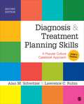 Diagnosis and Treatment Planning Skills: A Popular Culture Casebook Approach (2nd Edition) (DSM-5 Update)