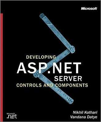 Book cover of Developing Microsoft® ASP.NET Server Controls and Components