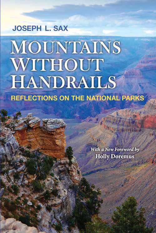 Book cover of Mountains Without Handrails: Reflections on the National Parks