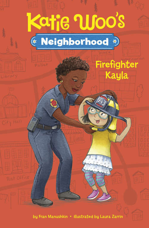Book cover of Firefighter Kayla (Katie Woo's Neighborhood)