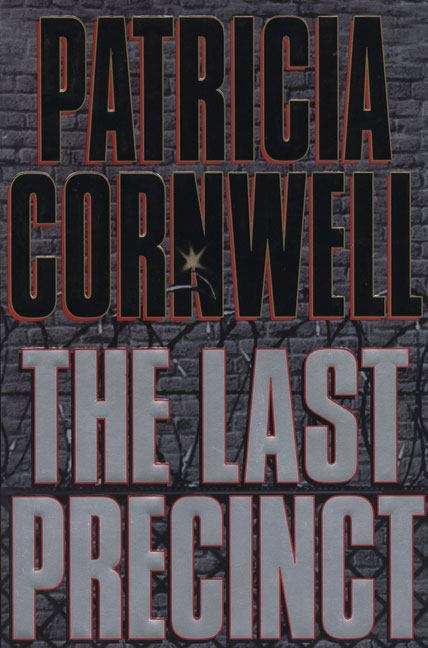 Book cover of The Last Precinct (Kay Scarpetta Series #11)