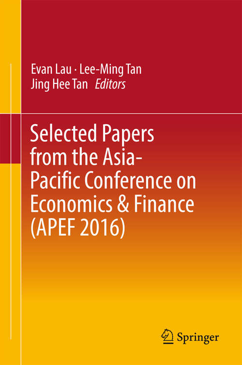 Selected Papers from the Asia-Pacific Conference on Economics & Finance (APEF #2016)