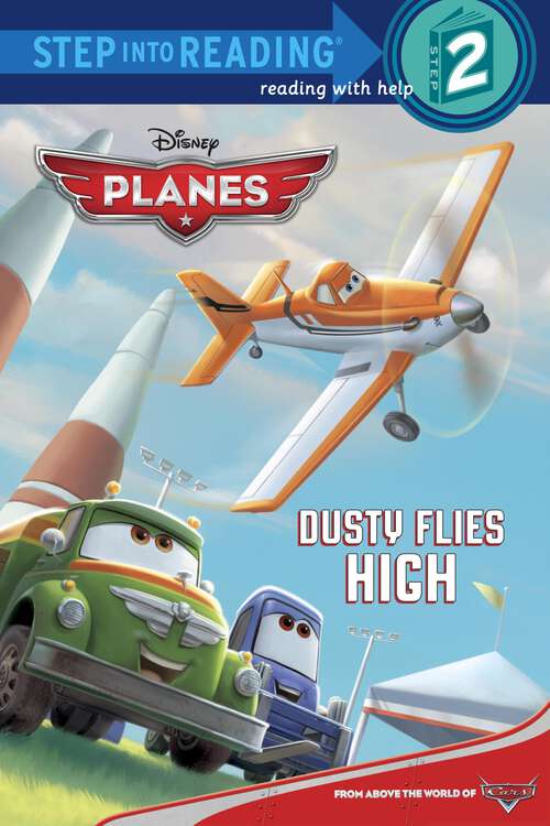 Book cover of Dusty Flies High (Step into Reading)