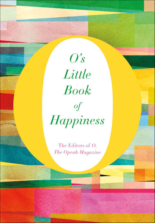 Book cover of O's Little Book of Happiness (O's Little Guide)