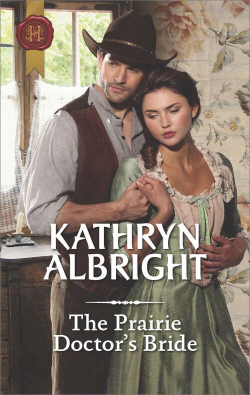 The Prairie Doctor's Bride: The Prairie Doctor's Bride The Mistress And The Merchant Carrying The Gentleman's Secret