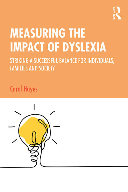 Measuring the Impact of Dyslexia