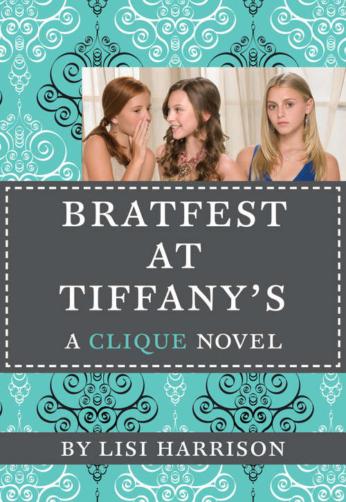 Book cover of The Clique #9: Bratfest at Tiffany's