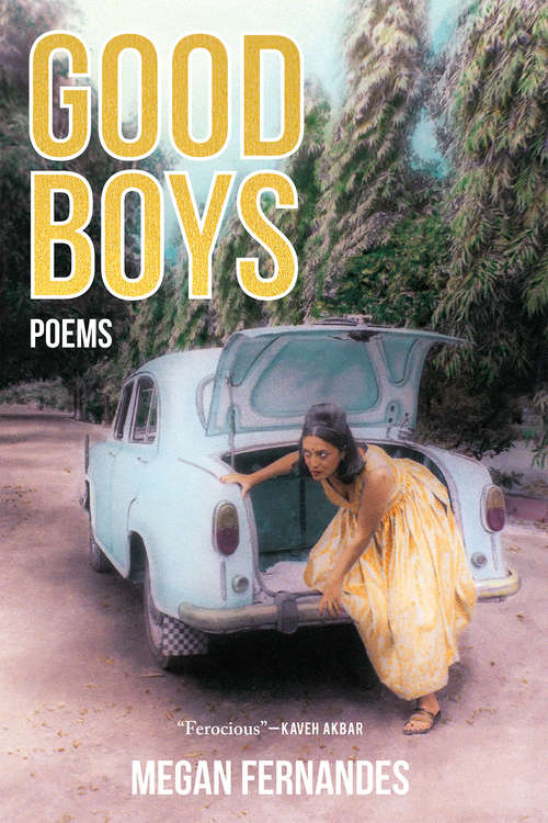 Book cover of Good Boys: Poems