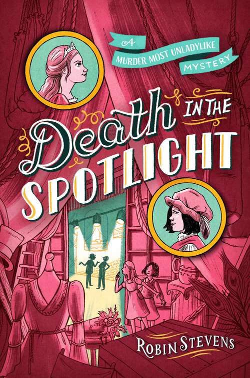 Book cover of Death in the Spotlight (A Murder Most Unladylike Mystery)