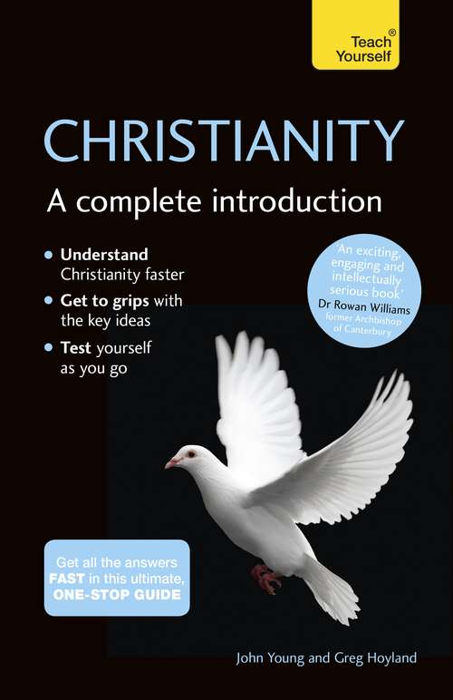 Christianity: A Complete Introduction: Teach Yourself