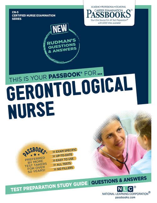 Book cover of GERONTOLOGICAL NURSE: Passbooks Study Guide (Certified Nurse Examination Series)