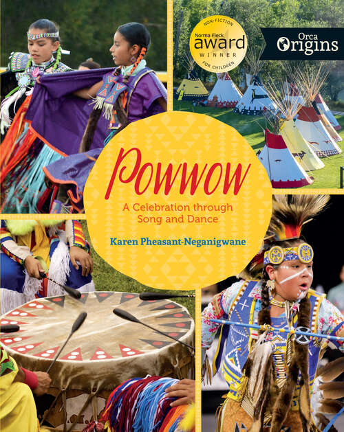 Book cover of Powwow: A Celebration through Song and Dance (Orca Origins #7)