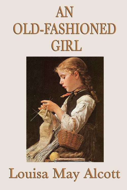 Book cover of An Old-Fashioned Girl