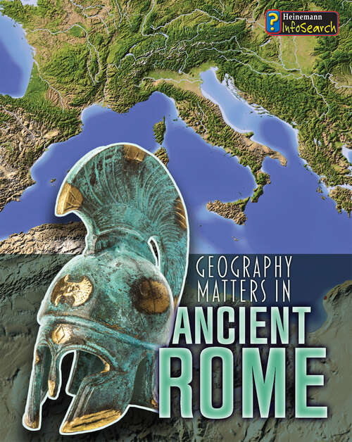 Book cover of Geography Matters in Ancient Rome (Geography Matters In Ancient Civilizations Ser.)