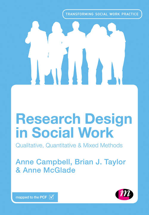 Research Design in Social Work: Qualitative and Quantitative Methods (Transforming Social Work Practice Series)