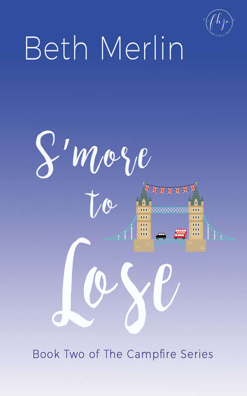 Book cover of S'more to Lose (The\campfire Ser. #2)