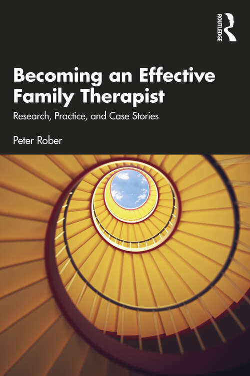 Book cover of Becoming an Effective Family Therapist: Research, Practice, and Case Stories