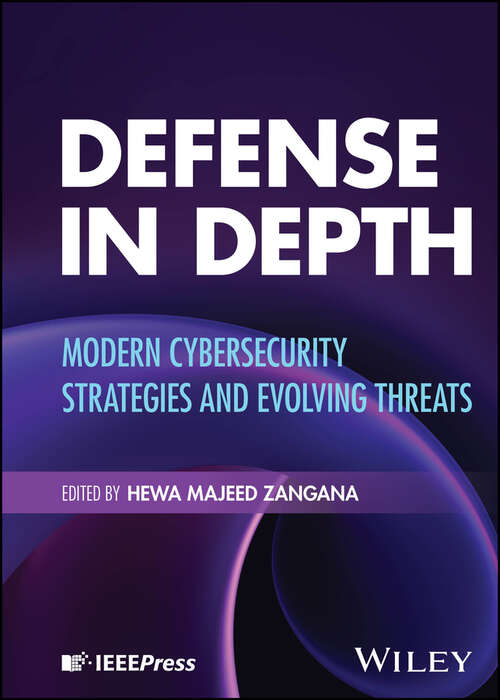 Book cover of Defense in Depth: Modern Cybersecurity Strategies and Evolving Threats