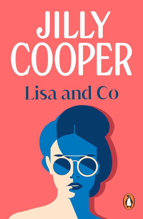 Book cover of Lisa and Co: a witty and whimsical collection of short stories from the inimitable multimillion-copy bestselling Jilly Cooper