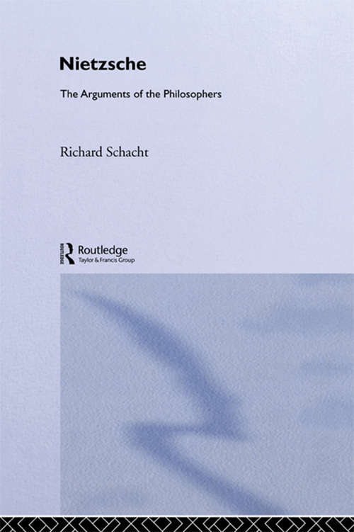 Book cover of Nietzsche: The Arguments of the Philosophers (Arguments Of The Philosophers Ser.)