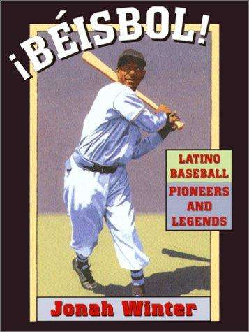 Book cover of Beisbol! Latino Baseball Pioneers and Legends