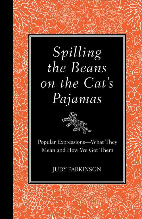 Book cover of Spilling the Beans on the Cat's Pajamas