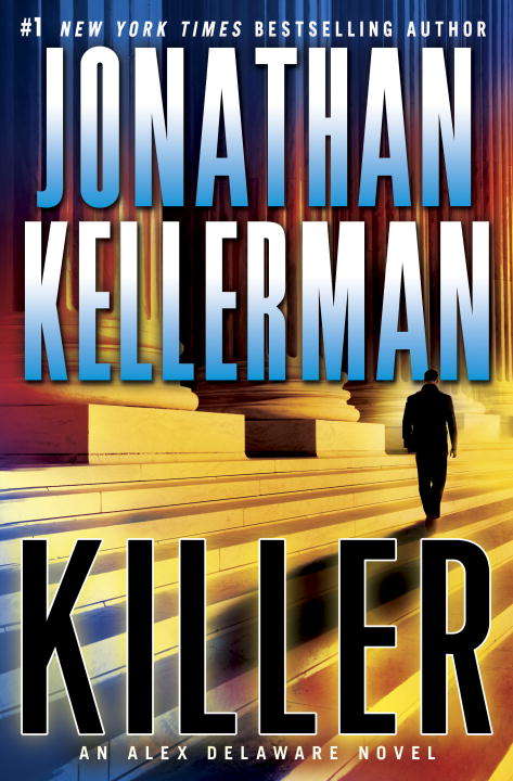 Killer: An Alex Delaware Novel (Alex Delaware Novels Ser. #29)